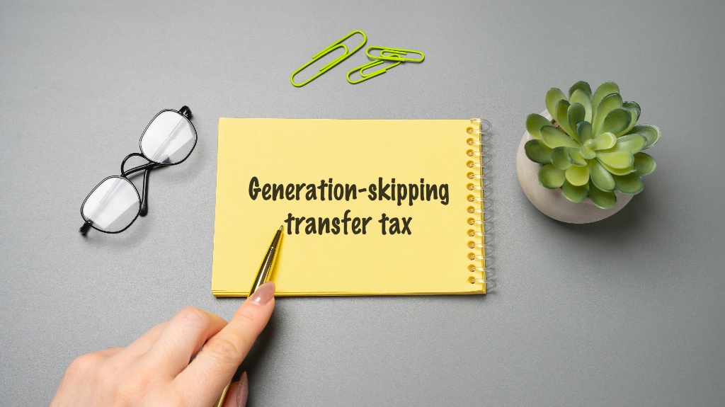 Generation-Skipping Transfer Tax